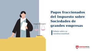 Tribunal Constitucional y documentos legales sobre la Sentencia de 2025 de los pagos fraccionados del Impuesto sobre Sociedades