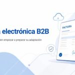 Factura electrónica B2B obligatoria en España para empresas y profesionales
